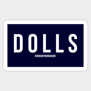 DOLLS - Wynonna Earp #BringWynonnaHome Sticker